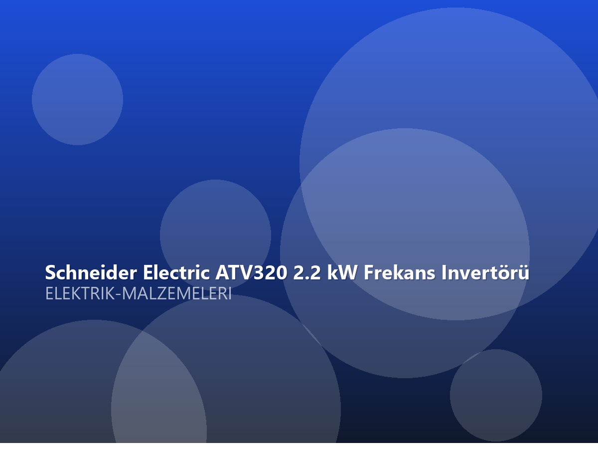 Schneider Electric ATV320 2.2 kW Frekans Invertörü
