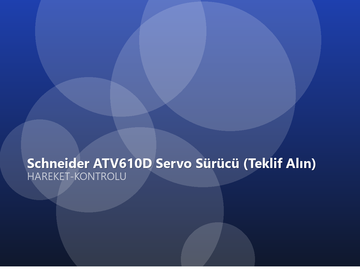 Schneider ATV610D Servo Sürücü (Teklif Alın)